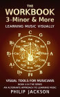 The Workbook: Volume 3 - Minor & More (Visual Tools for Musicians, #4)