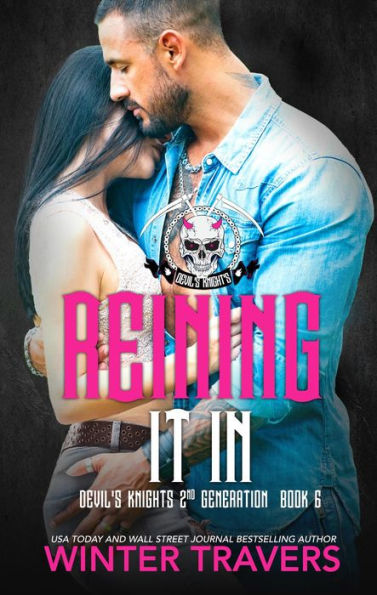 Reining It In (Devil's Knights 2nd Generation, #6)