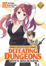 Books in spanish for download CALL TO ADVENTURE! Defeating Dungeons with a Skill Board (Manga) Vol. 2 9781648276149