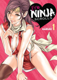 Title: Ero Ninja Scrolls Vol. 1, Author: Haruki