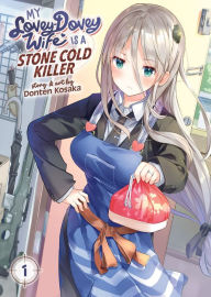 Title: My Lovey-Dovey Wife is a Stone Cold Killer Vol. 1, Author: Donten Kosaka
