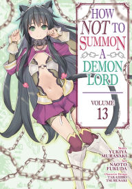 How NOT to Summon a Demon Lord (Manga) Vol. 13
