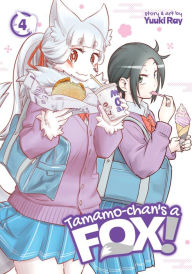 Title: Tamamo-chan's a Fox! Vol. 4, Author: Yuuki Ray