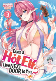 Title: Does a Hot Elf Live Next Door to You? Vol. 3, Author: Meguru Ueno