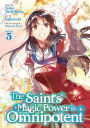 The Saint's Magic Power Is Omnipotent Manga Vol. 5