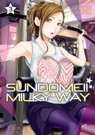 Title: Sundome!! Milky Way Vol. 3, Author: Kazuki Funatsu