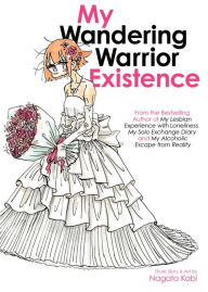 Title: My Wandering Warrior Existence, Author: Nagata Kabi