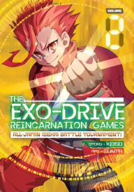 Title: THE EXO-DRIVE REINCARNATION GAMES: All-Japan Isekai Battle Tournament! Vol. 2, Author: Keiso