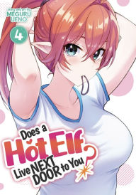 Title: Does a Hot Elf Live Next Door to You? Vol. 4, Author: Meguru Ueno