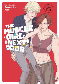 Title: The Muscle Girl Next Door, Author: Amesuke Ano