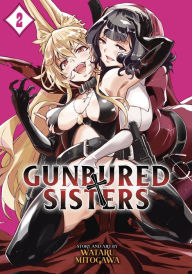 Title: GUNBURED × SISTERS Vol. 2, Author: Wataru Mitogawa
