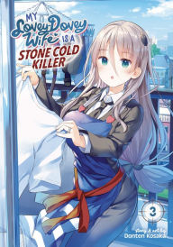 Title: My Lovey-Dovey Wife is a Stone Cold Killer Vol. 3, Author: Donten Kosaka