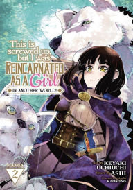 Epub ebook download free This Is Screwed Up, but I Was Reincarnated as a GIRL in Another World! (Manga) Vol. 2 DJVU PDB (English literature) by Ashi, Keyaki Uchiuchi, Kaomin