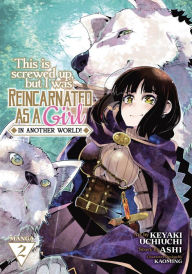 Pdf books free download This Is Screwed Up, but I Was Reincarnated as a GIRL in Another World! (Manga) Vol. 2 PDB RTF by Ashi, Keyaki Uchiuchi, Kaomin in English