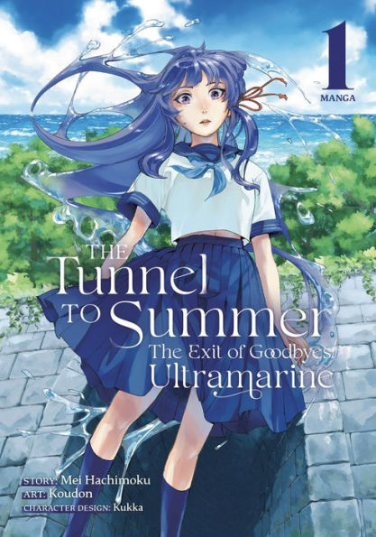 The Tunnel to Summer, the Exit of Goodbyes: Ultramarine (Manga) Vol. 1