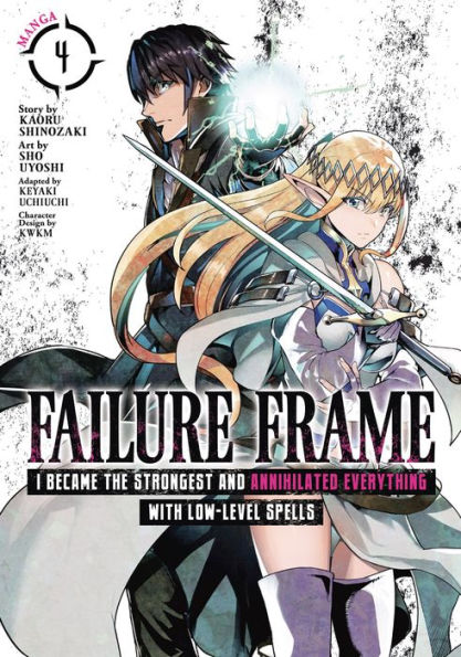 Failure Frame: I Became the Strongest and Annihilated Everything with Low-Level Spells Manga Vol. 4