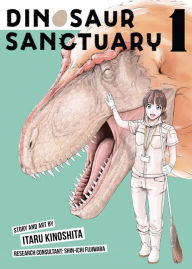 Title: Dinosaur Sanctuary Vol. 1, Author: Itaru Kinoshita