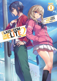 Title: Classroom of the Elite: Year 2 (Light Novel) Vol. 3, Author: Syougo Kinugasa