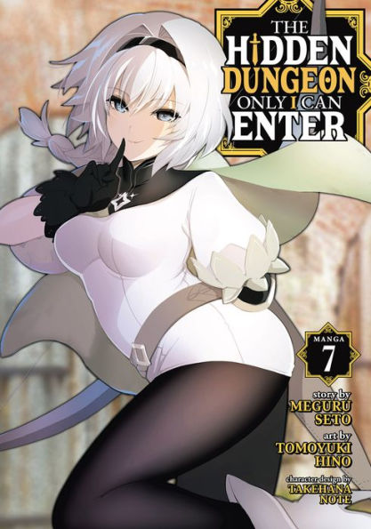 The Hidden Dungeon Only I Can Enter (Manga) Vol. 7