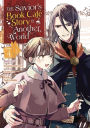 The Savior's Book Cafe Story in Another World (Manga) Vol. 4