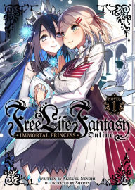 Title: Free Life Fantasy Online: Immortal Princess (Light Novel) Vol. 1, Author: Akisuzu Nenohi