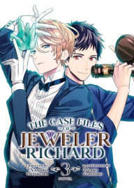 Title: The Case Files of Jeweler Richard (Light Novel) Vol. 3, Author: Nanako Tsujimura