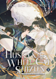 Title: The Husky and His White Cat Shizun: Erha He Ta De Bai Mao Shizun (Novel) Vol. 1, Author: Rou Bao Bu Chi Rou