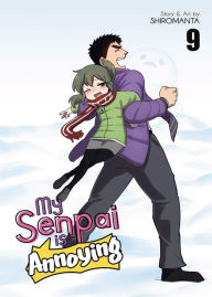Title: My Senpai Is Annoying Vol. 9, Author: Shiromanta