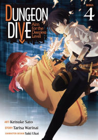 Title: DUNGEON DIVE: Aim for the Deepest Level (Manga) Vol. 4, Author: Tarisa Warinai