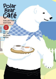 Title: Polar Bear Cafe: Collector's Edition Vol. 1, Author: Aloha Higa
