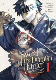 Books for free download Sword of the Demon Hunter: Kijin Gentosho (Manga) Vol. 1 by Motoo Nakanishi, Yu Satomi, Motoo Nakanishi, Yu Satomi English version DJVU PDF MOBI