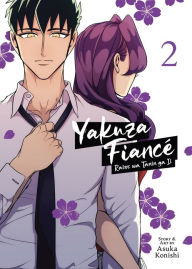 Title: Yakuza Fiance: Raise wa Tanin ga Ii Vol. 2, Author: Asuka Konishi