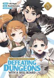 Ebook epub download free CALL TO ADVENTURE! Defeating Dungeons with a Skill Board (Manga) Vol. 5 9781638585985