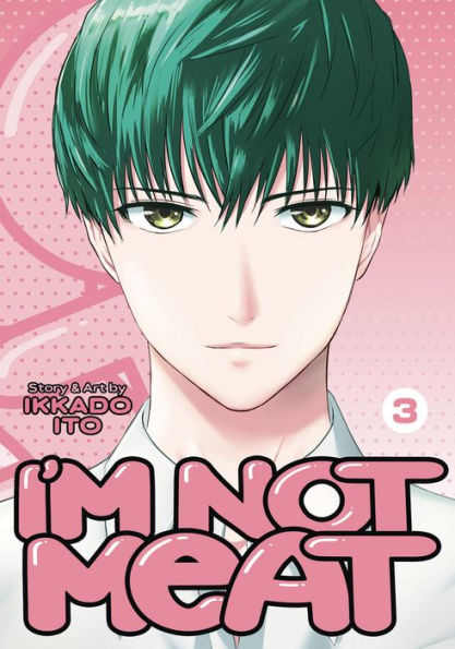 I'm Not Meat Vol. 3