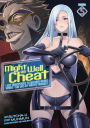 Might as Well Cheat: I Got Transported to Another World Where I Can Live My Wildest Dreams! (Manga) Vol. 5