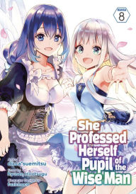 Free download of e books She Professed Herself Pupil of the Wise Man (Manga) Vol. 8 English version MOBI CHM by Ryusen Hirotsugu, dicca*suemitsu, Fuzichoco, Ryusen Hirotsugu, dicca*suemitsu, Fuzichoco 9781638588757