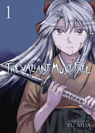 Title: The Valiant Must Fall Vol. 1, Author: Yu Aida