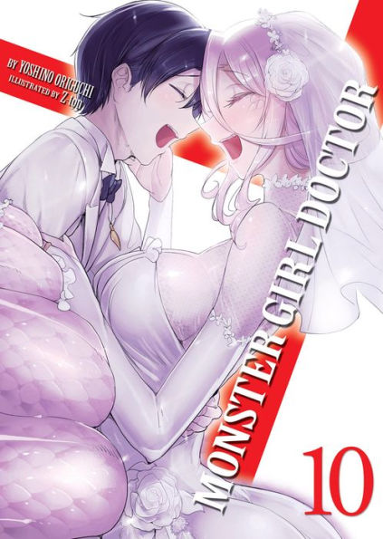 Monster Girl Doctor (Light Novel) Vol. 10