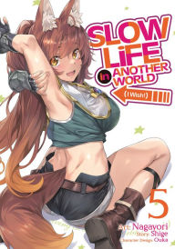 Title: Slow Life In Another World (I Wish!) (Manga) Vol. 5, Author: Shige