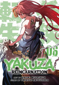 Title: Yakuza Reincarnation Vol. 6, Author: Takeshi Natsuhara