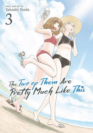 Title: The Two of Them Are Pretty Much Like This Vol. 3, Author: Takashi Ikeda