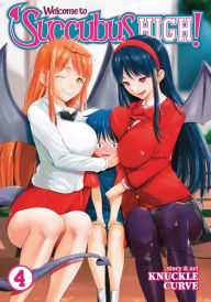 Title: Welcome to Succubus High! Vol. 4, Author: KNUCKLE CURVE