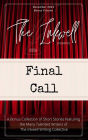 The Inkwell presents: Final Call