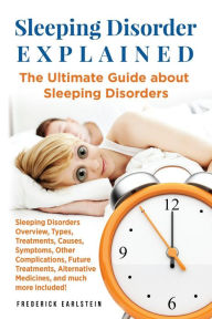 Title: Sleeping Disorder Explained, Author: Frederick Earlstein