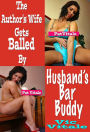 The Author's Wife Gets Balled By Husband's Bar Buddy