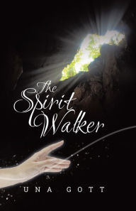 Title: The Spirit Walker, Author: Una Gott