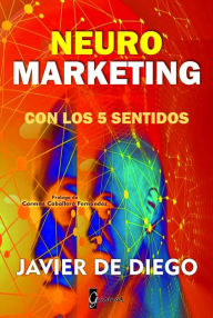 Title: Neuromarketing, Author: Javier de Diego
