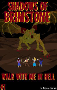 Title: Shadows of Brimstone: Walk with Me in Hell, Author: Andreas Leachim