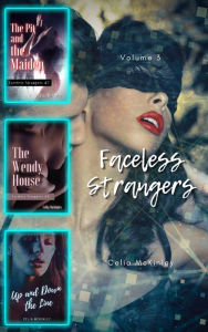 Title: Faceless Strangers: Volume 3 (Bundle), Author: Celia McKinley