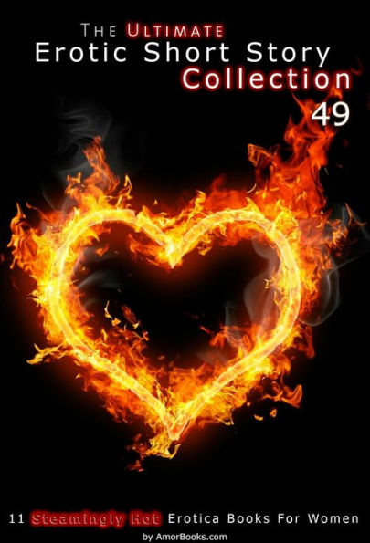 The Ultimate Erotic Short Story Collection 49: 11 Erotica Books